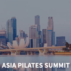 Asia Pilates Summit in Singapore